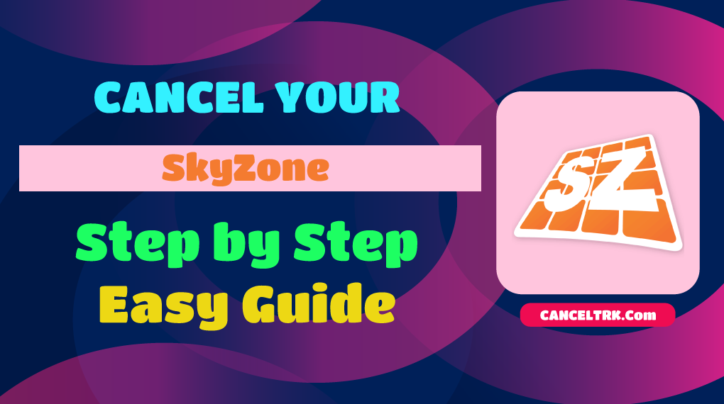 How to Cancel Sky Zone Membership