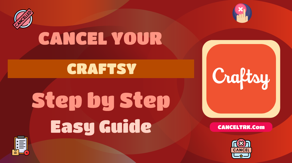 How to Cancel Craftsy Membership