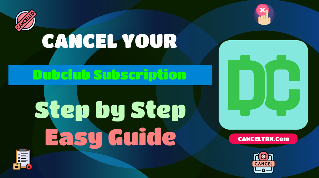 How to Cancel Dubclub Subscription